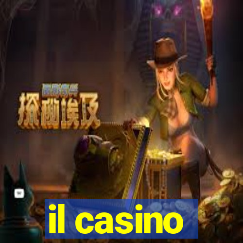 il casino