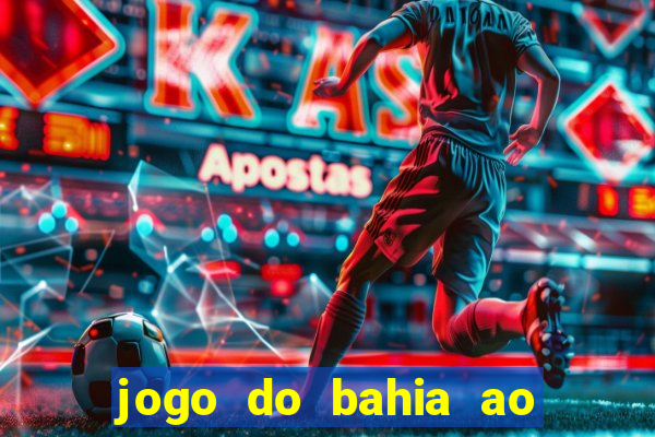 jogo do bahia ao vivo sbt