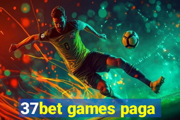 37bet games paga