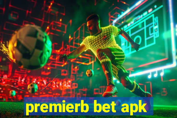 premierb bet apk