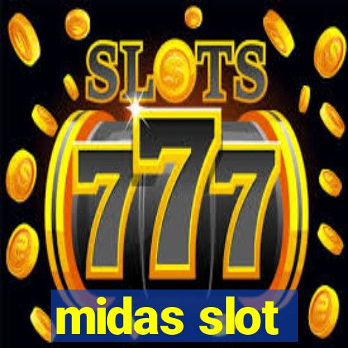 midas slot