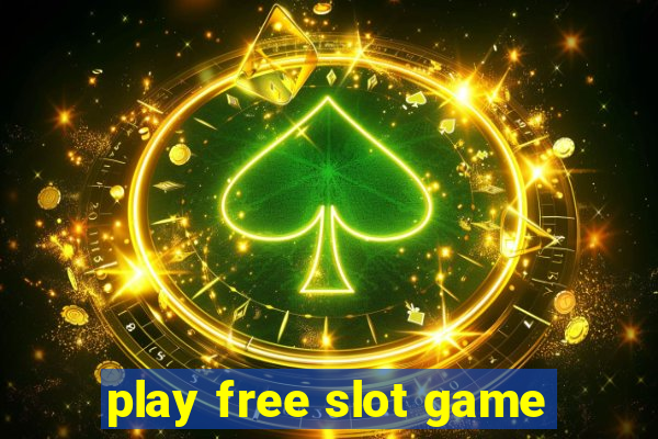 play free slot game