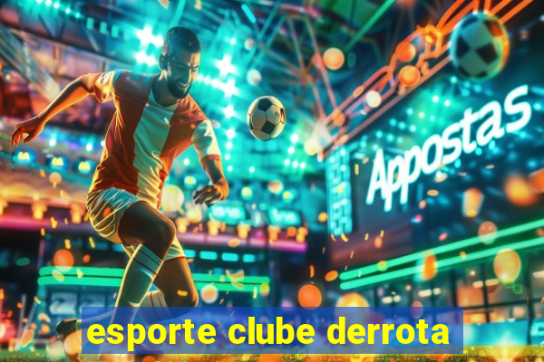 esporte clube derrota