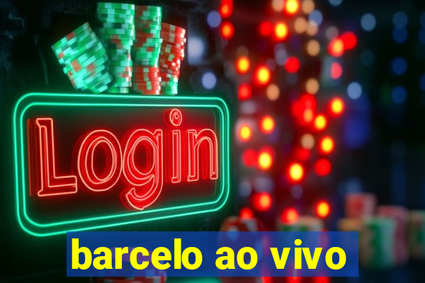 barcelo ao vivo