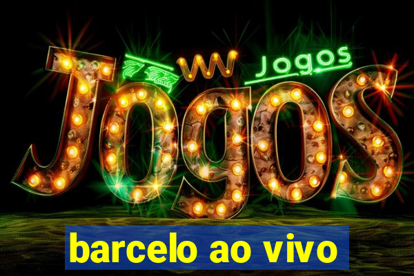 barcelo ao vivo