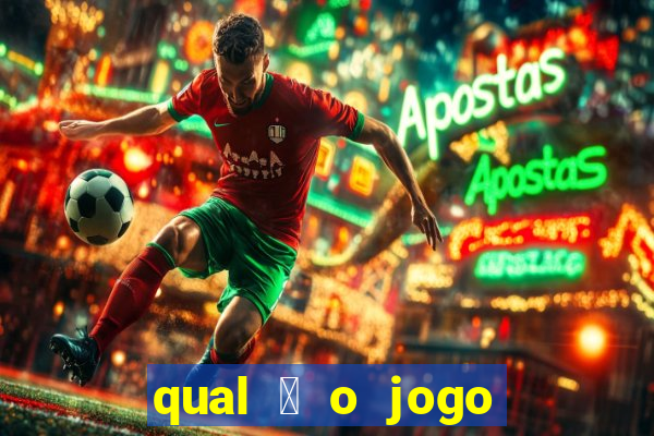 qual 茅 o jogo de c****