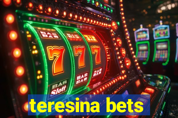 teresina bets