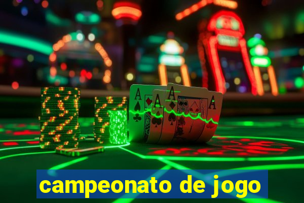 campeonato de jogo