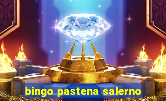 bingo pastena salerno