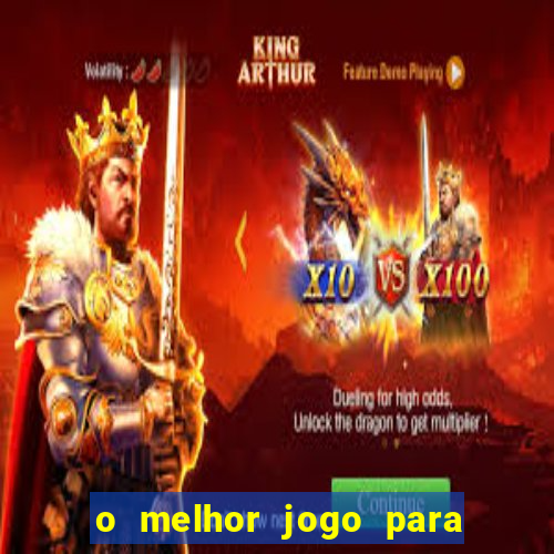 o melhor jogo para ganhar dinheiro de verdade