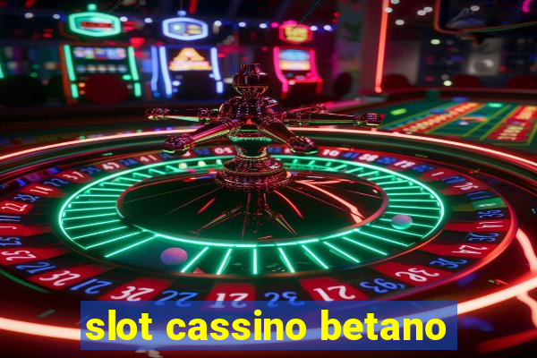 slot cassino betano