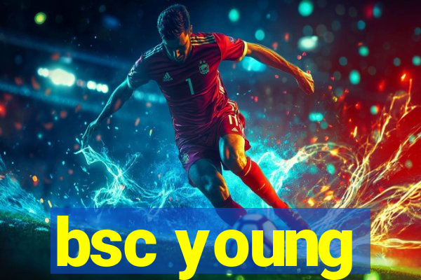 bsc young