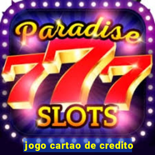 jogo cartao de credito