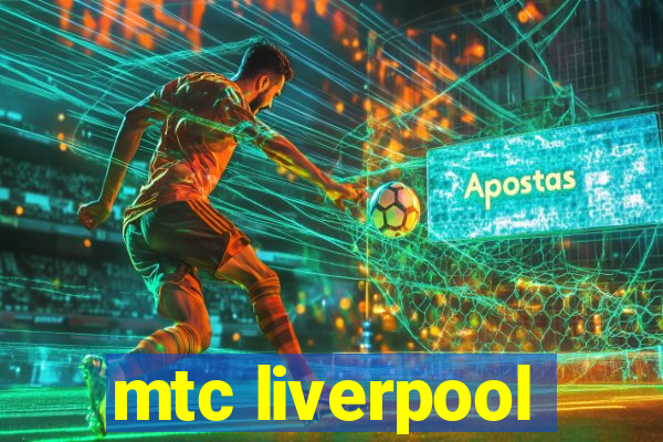 mtc liverpool