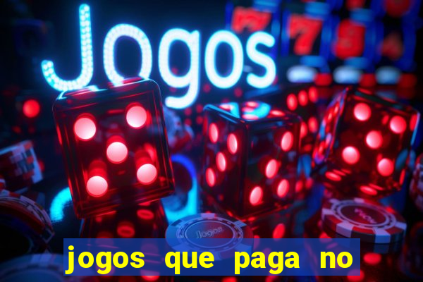 jogos que paga no pix de verdade