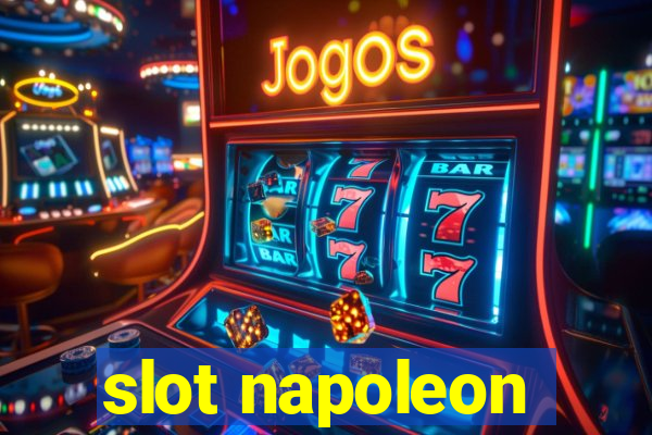 slot napoleon