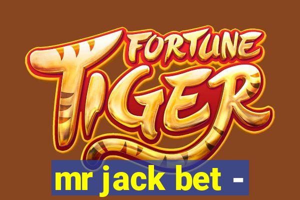 mr jack bet -