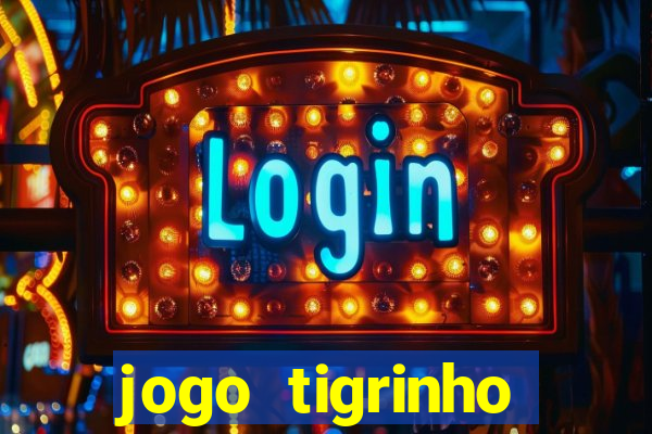 jogo tigrinho ganhar dinheiro