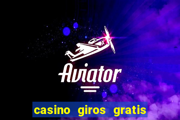 casino giros gratis sem deposito