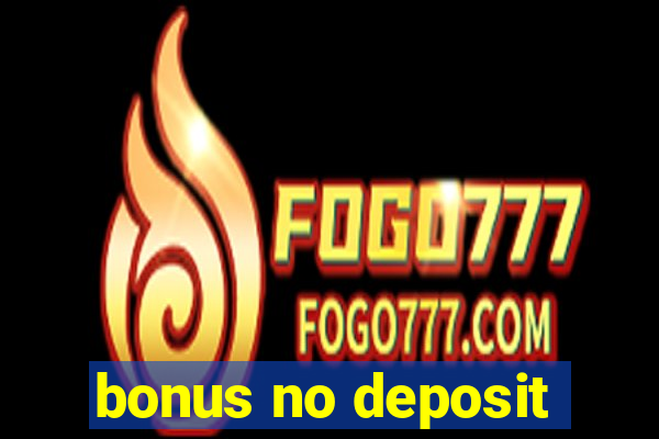 bonus no deposit