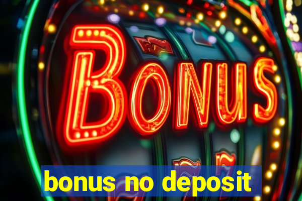 bonus no deposit