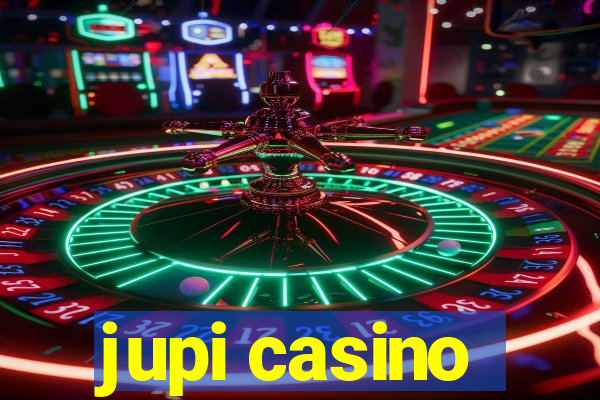 jupi casino