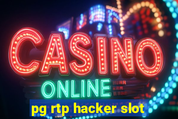 pg rtp hacker slot