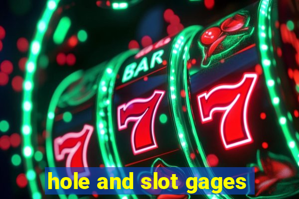 hole and slot gages