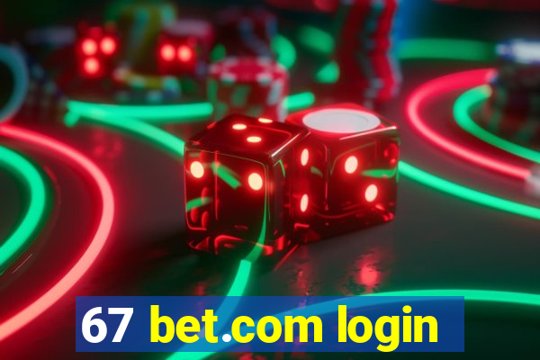 67 bet.com login