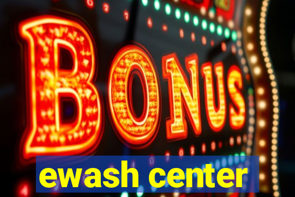 ewash center