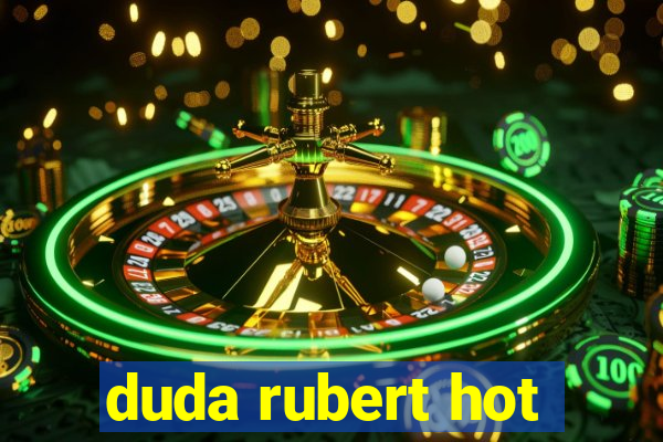 duda rubert hot