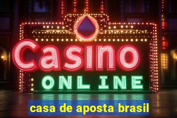 casa de aposta brasil