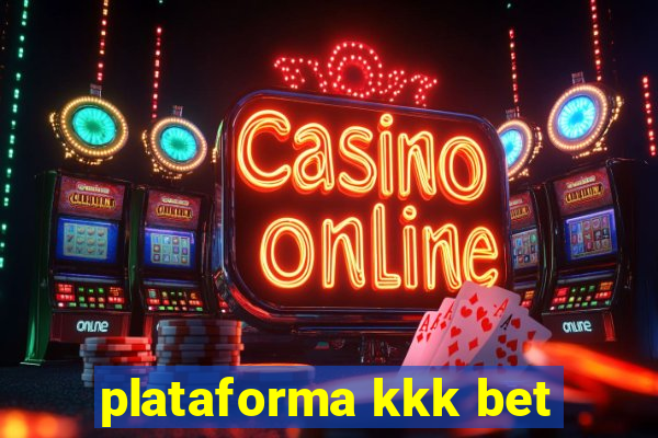 plataforma kkk bet