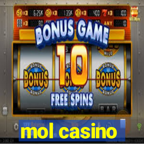 mol casino