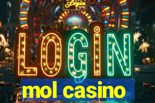 mol casino