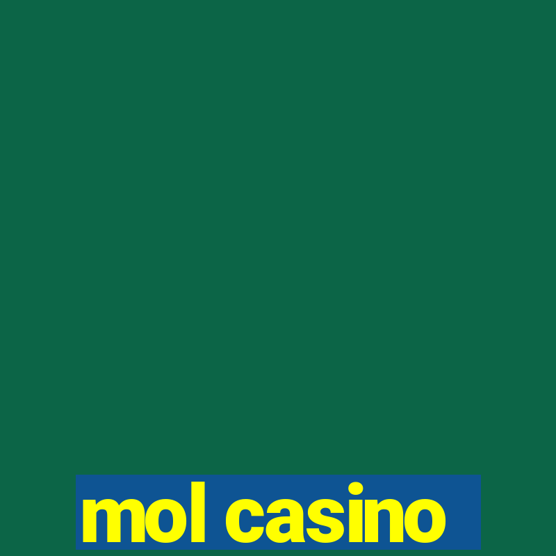 mol casino