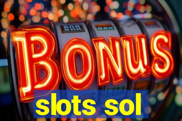 slots sol