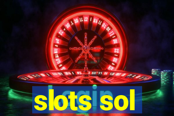 slots sol