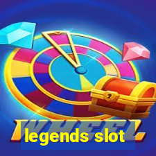 legends slot