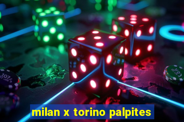 milan x torino palpites