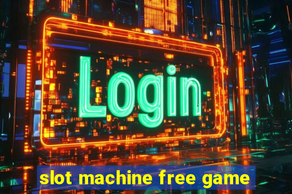 slot machine free game