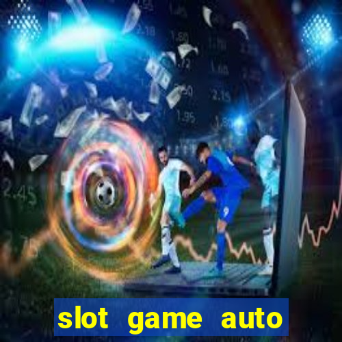 slot game auto true wallet