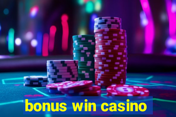 bonus win casino