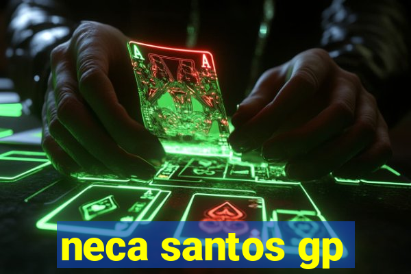 neca santos gp