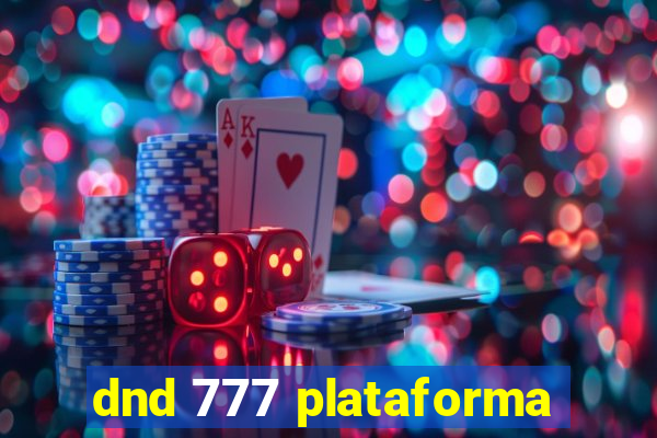 dnd 777 plataforma