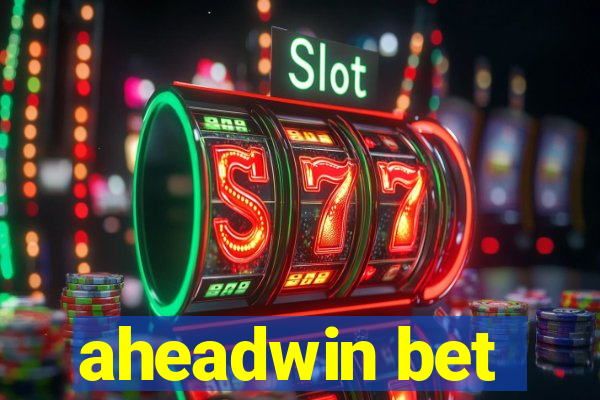 aheadwin bet