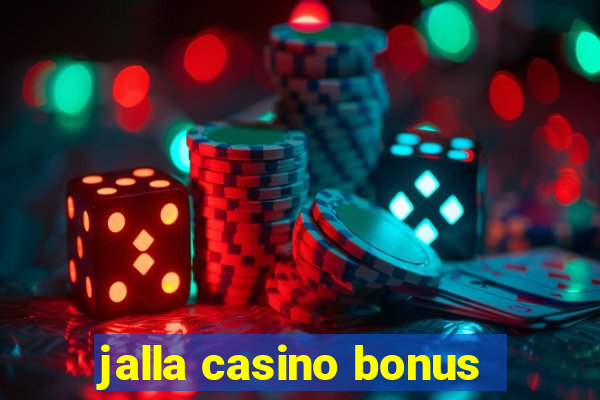 jalla casino bonus