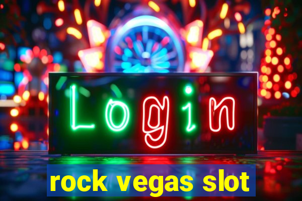 rock vegas slot