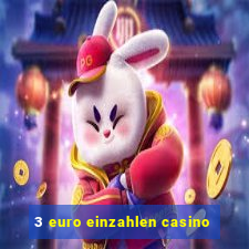 3 euro einzahlen casino