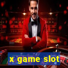 x game slot